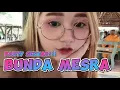 Download Lagu PARTY SENTAK GACOR VITAMIN MALAM -BUNDA MESRA - JAGO REMIX 2024