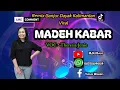 Download Lagu Lagu Dayak Kalbar-Madeh Kabar || Voc- Theresia Jenie || Remix Ganjur Kalimantan