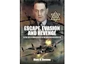 Escape, Evasion and Revenge - Biography of Sqdn Ldr Peter Stevens MC