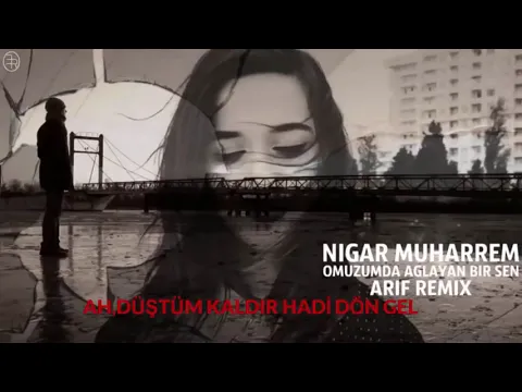 Download MP3 Nigar Muharrem Omzumda Ağlayan Bir Sen