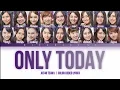 Download Lagu JKT48 Team J - Only Today | Color Coded Lyrics
