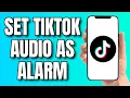 Download Lagu How to Set Tiktok Audio As a Alarm