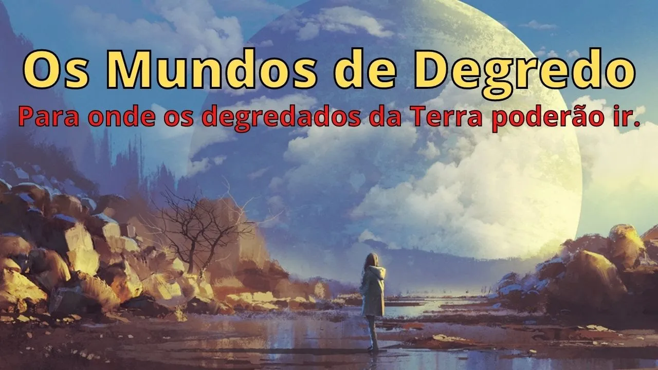 Os Mundos de Degredo
