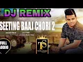 Lagu Setting baaz chori 2 full Audio song