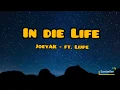 Download Lagu JoeyAK - In die Life ft. Lijpe (Lyrics)