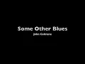 Some Other Blues | John Coltrane - Head Transcription + TAB