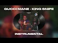 Gucci Mane - King Snipe ft. Kodak Black (INSTRUMENTAL)