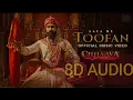 Download Lagu AAYARE TOOFAN (8D AUDIO) | CHHAAVA | VICKY KAUSHAL | RASHMIKA | A. R. RAHMAN | VAISHALI SAMANT