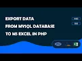 Export MySQL data to Excel in PHP 2022