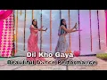 Dil Kho Gya Teri Ore Mahila Sangeet Dance Indain Wedding