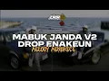 Download Lagu DJ MABUK JANDA V2 X MAMA AFRIKA DROP ENAKEUN MELODY MENGKECE BASS NYA ASIKK PARAH!!!🔥
