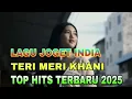 Download Lagu LAGU JOGET INDIA 🎋🎼TERI MERI KHANI💃🔥TOP HITS 2025🎼💯TIARA REKORD SOUND SYSTEM🔥🎋