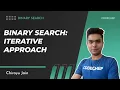 3 Iterative Approach Binary Search Chirayu Jain