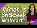 What is BrickSeek Walmart