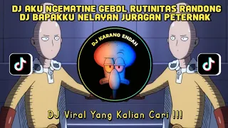 dj aku ngematine gebol rutinitas randong dj bapakku nelayan juragan peternak