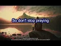 Lyric Video - Don't Stop Praying - Mathew West