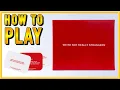 HOW TO PLAY WE RE NOT REALLY STRANGERS