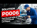 HOW TO FIX P0006 OBD II ERROR CODE - Fuel Shutoff Valve A Control Circuit Low Repair