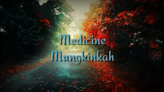 medicine mungkinkah
