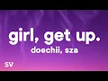 Lagu Doechii, SZA - girl, get up. (Lyrics)
