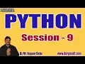 PYTHON tutorials Session - 9 by Mr Nagoor Babu On 11-02-2020 3PM