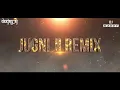 Lagu #Jugniji #kanikakapoor                                Jugni Ji Remix By DEEJAY_AJ x DJ MADDY