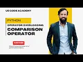 Comparison Operator Overloading in Python Operator Overloading Part-4