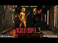 Kill Bill Volume 3 Full Movie 2026 Charlize Theron New Hollywood Action Movie Review Facts