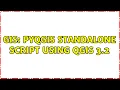 GIS PyQGIS standalone script using QGIS 3 2 2 Solutions