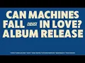 Download Lagu CAN MACHINES FALL IN LOVE? - 30 MEI 2024