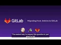 Migrating from Jenkins to GitLab CI English Captions