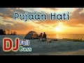 Download Lagu DJ Pujaan Hati - (Kangen Band) Dj Remix Slow Full Bass
