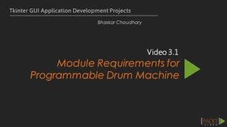 Tkinter GUI Applicatn Development Proj Module Requirement for Programmable Drum packtpub com