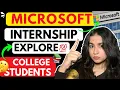Microsoft Explore Program for College Students Internship