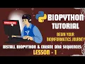 Biopython L - 1 Install Biopython Create DNA Sequences