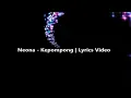 Download Lagu Neona Kepompong Lyrics Video