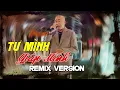Download Lagu TỰ MÌNH GIÚP MÌNH (REMIX) - ĐOÀN LÂM | Mà đời đạp xô ta trong phong ba vất vả