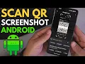 How to Scan QR Code from Screenshot - Android
