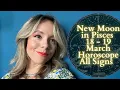 NEW MOON In PISCES 18 - 19 March All Signs Update Where Will Faith Take Us
