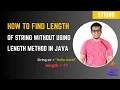 Java Program to Find Length of String Without Using length Function String Length Logic in Java