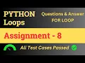 Assignment - 8 Loops