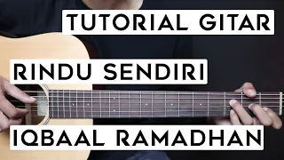 Download (TUTORIAL GITAR) IQBAAL RAMADHAN - RINDU SENDIRI | Lengkap Dan Mudah MP3