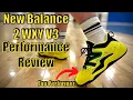 New Balance 2 WXY V3 Performance Review - A Top Performer