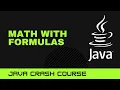Java Crash Course Math with formulas