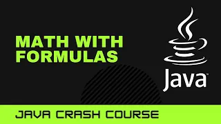 Java Crash Course Math with formulas