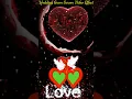 Download Lagu #Love_whatsapp_status_green_screen