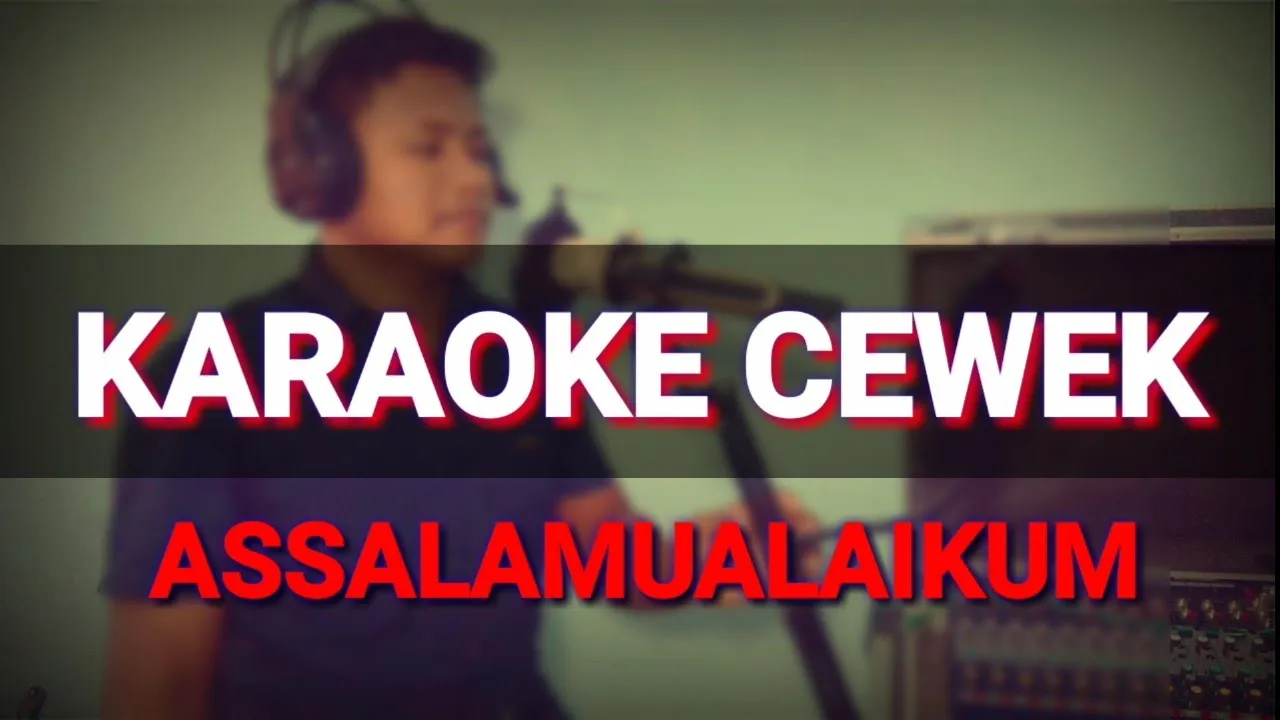 KARAOKE ASSALAMUALAIKUM//TANPA VOC.CEWEK// KARAOKE ASSALAMUALAIKUM//TANPA VOC.CEWEK//