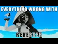 Download Lagu Everything Wrong With Reverser