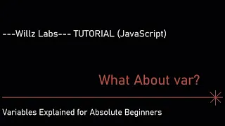 JavaScript Variables Explained for Absolute Beginners let const var