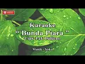 Download Lagu Karaoke BUNDA PIARA || Ciptaan Pak Daljono || Tanpa Vokal || Lagu untuk belajar menyanyi.